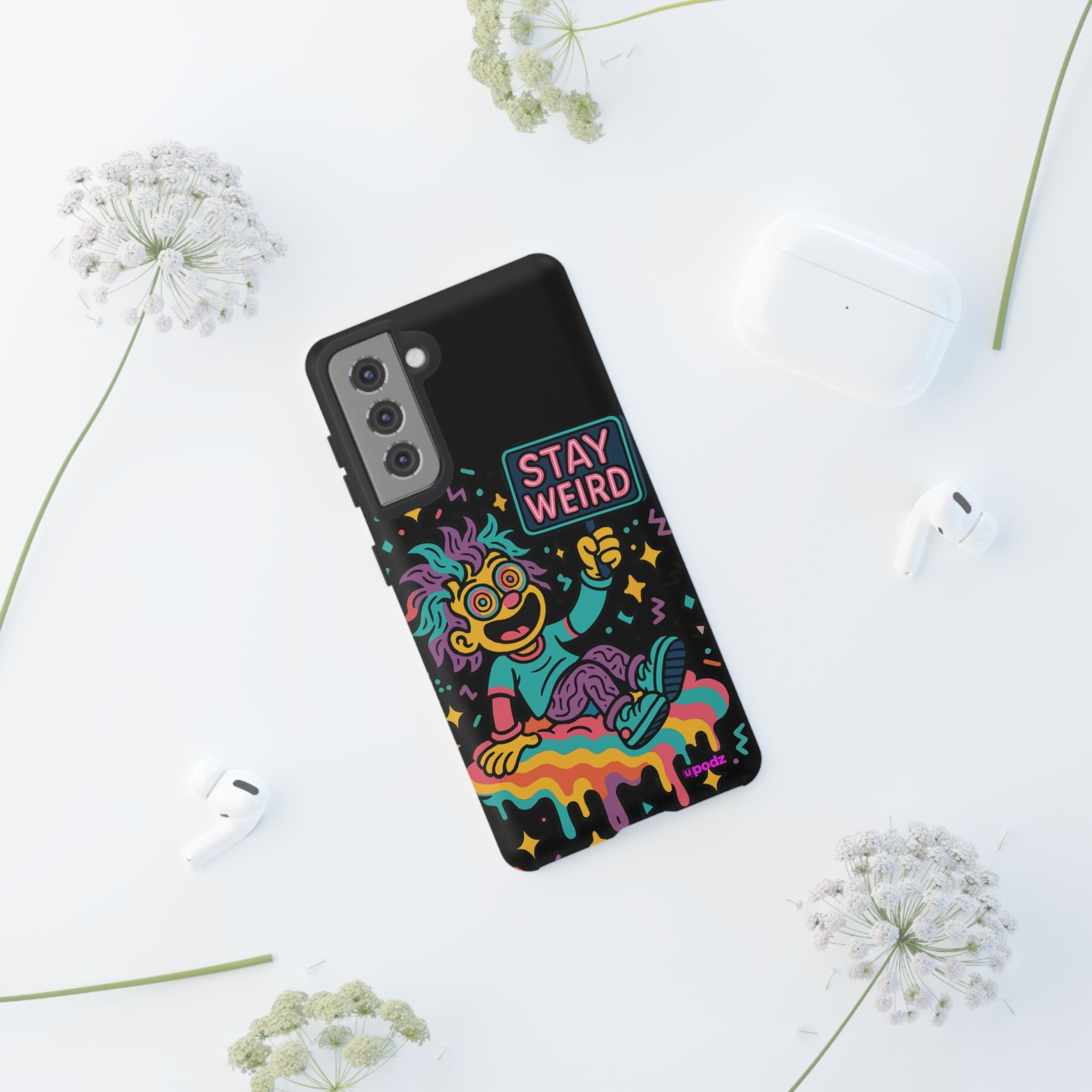 Stay Weird Design, Tough Cases, Phone Cover