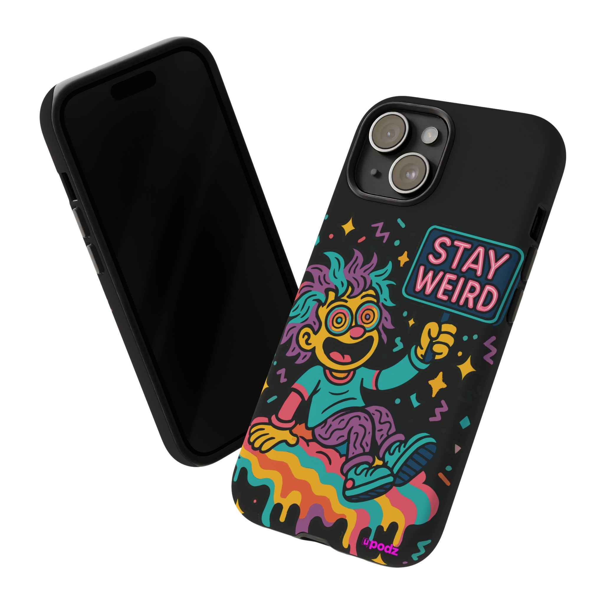 Stay Weird Design, Tough Cases, Phone Cover