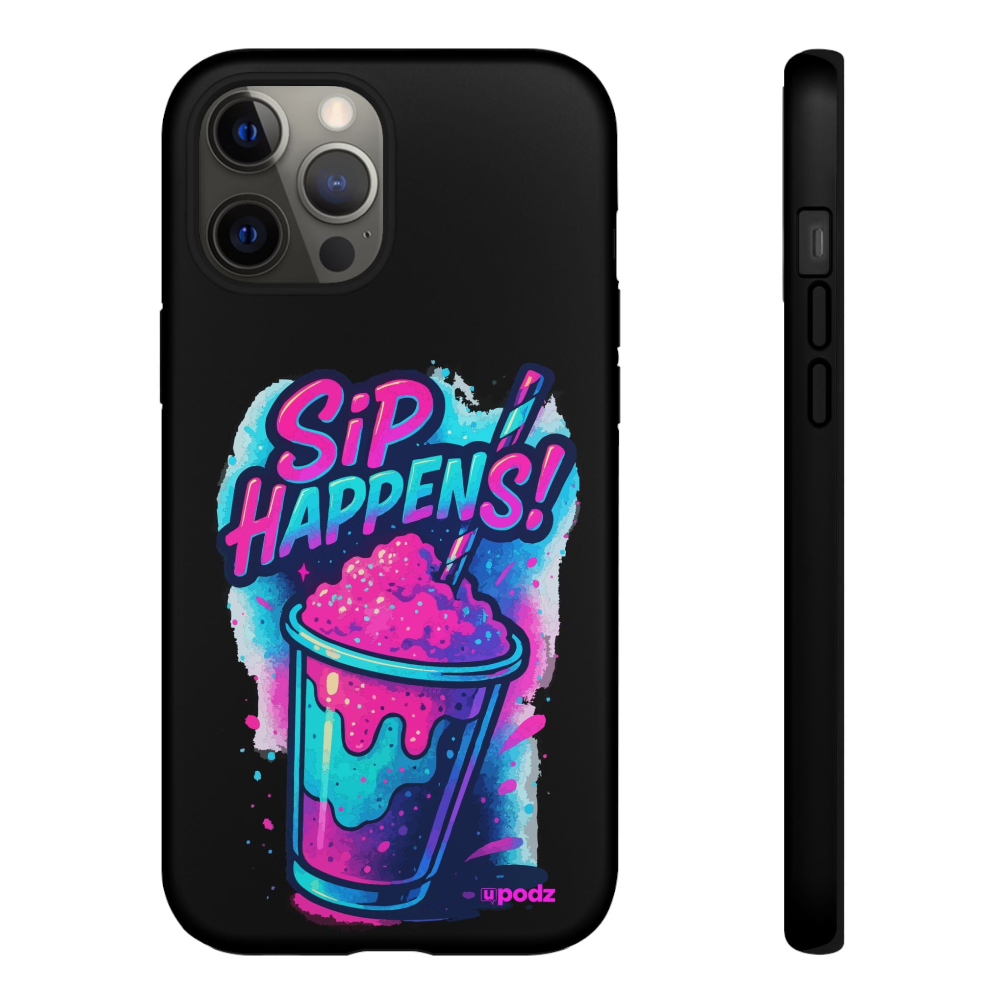 Sip Happens Phone Case Design, Tough Cases, Phone Cover