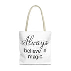 Always Believe in Magic Tote Bag, Inspirational Gift, Eco-Friendly Shopping Bag