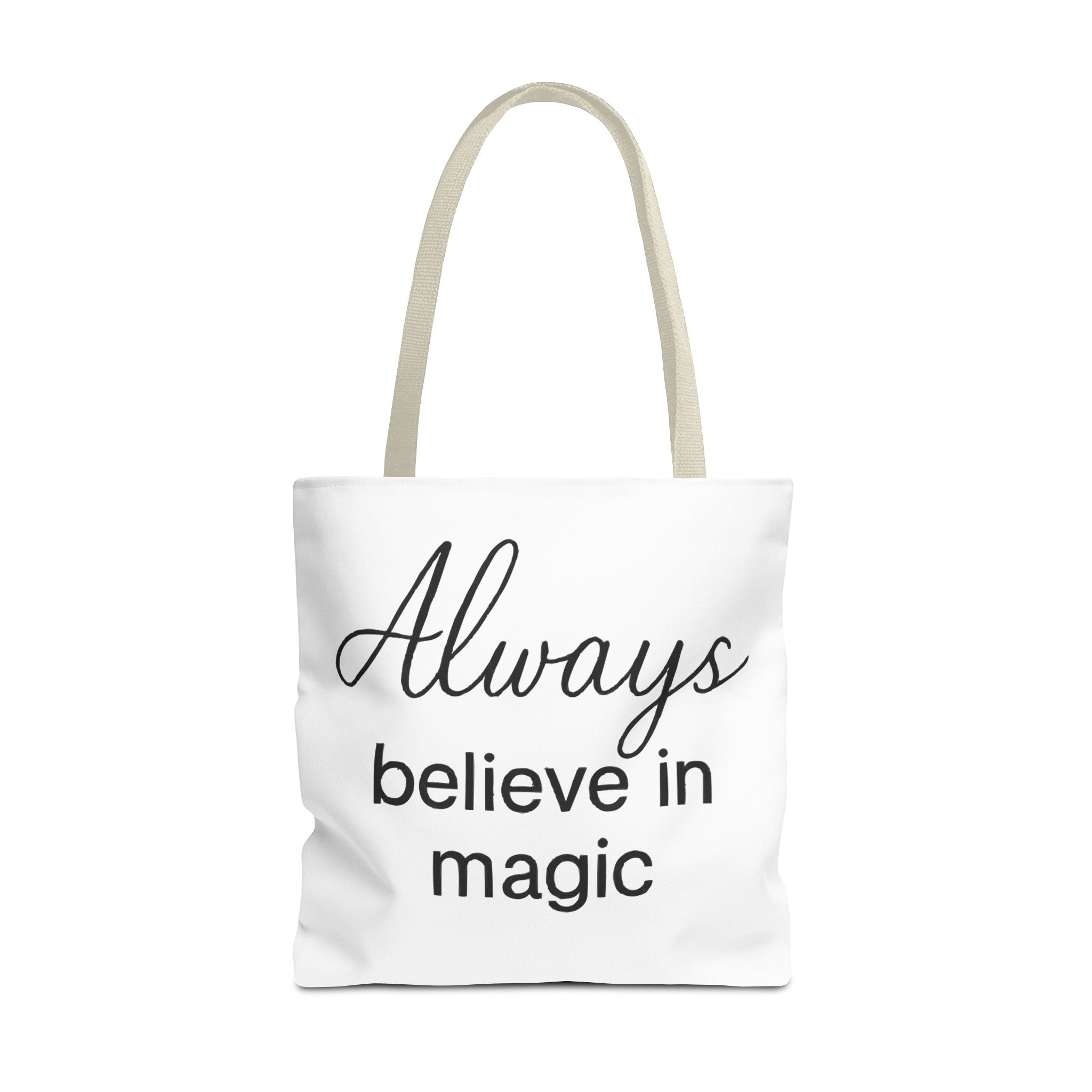 Always Believe in Magic Tote Bag, Inspirational Gift, Eco-Friendly Shopping Bag