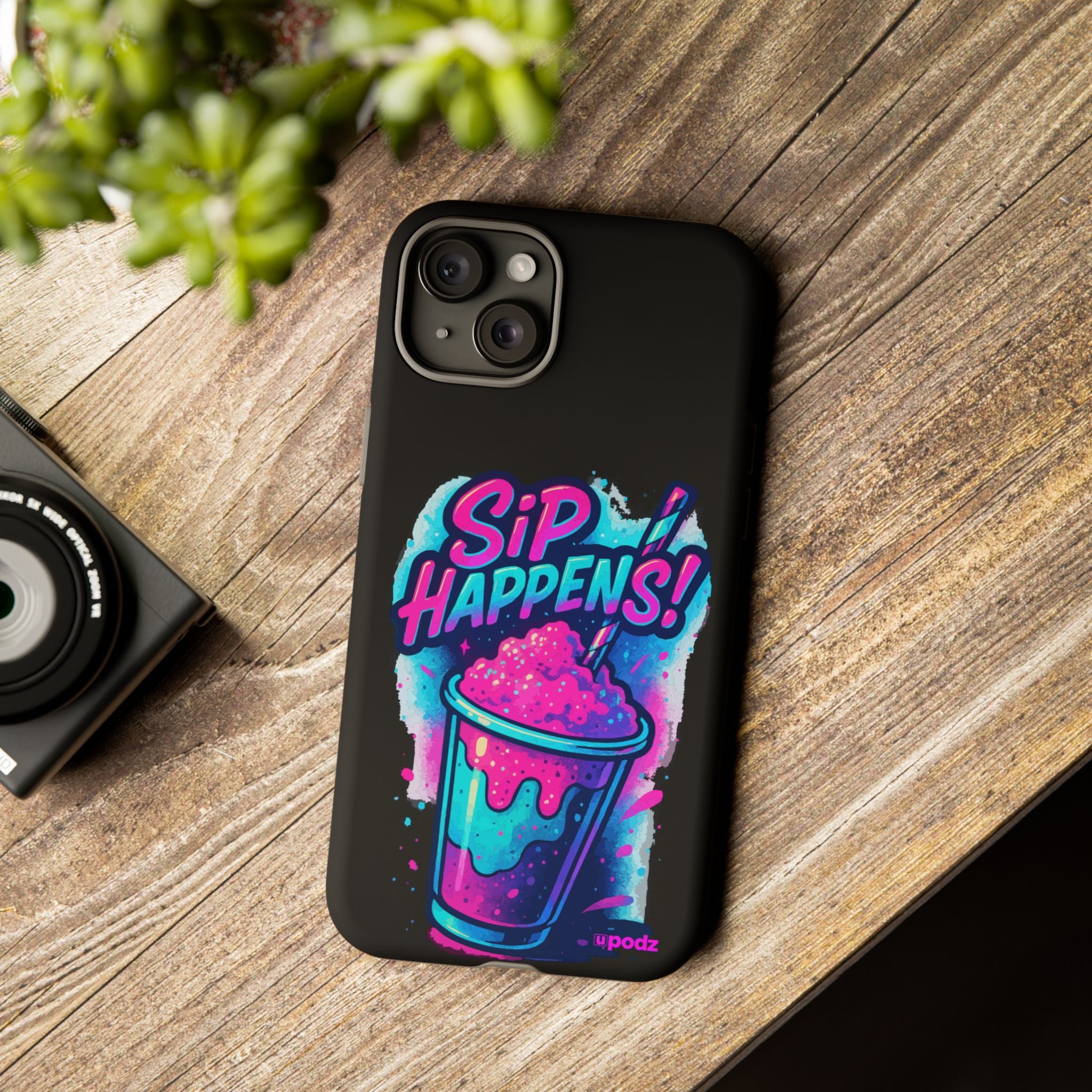 Sip Happens Phone Case Design, Tough Cases, Phone Cover