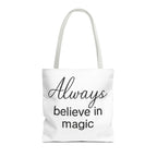 Always Believe in Magic Tote Bag, Inspirational Gift, Eco-Friendly Shopping Bag