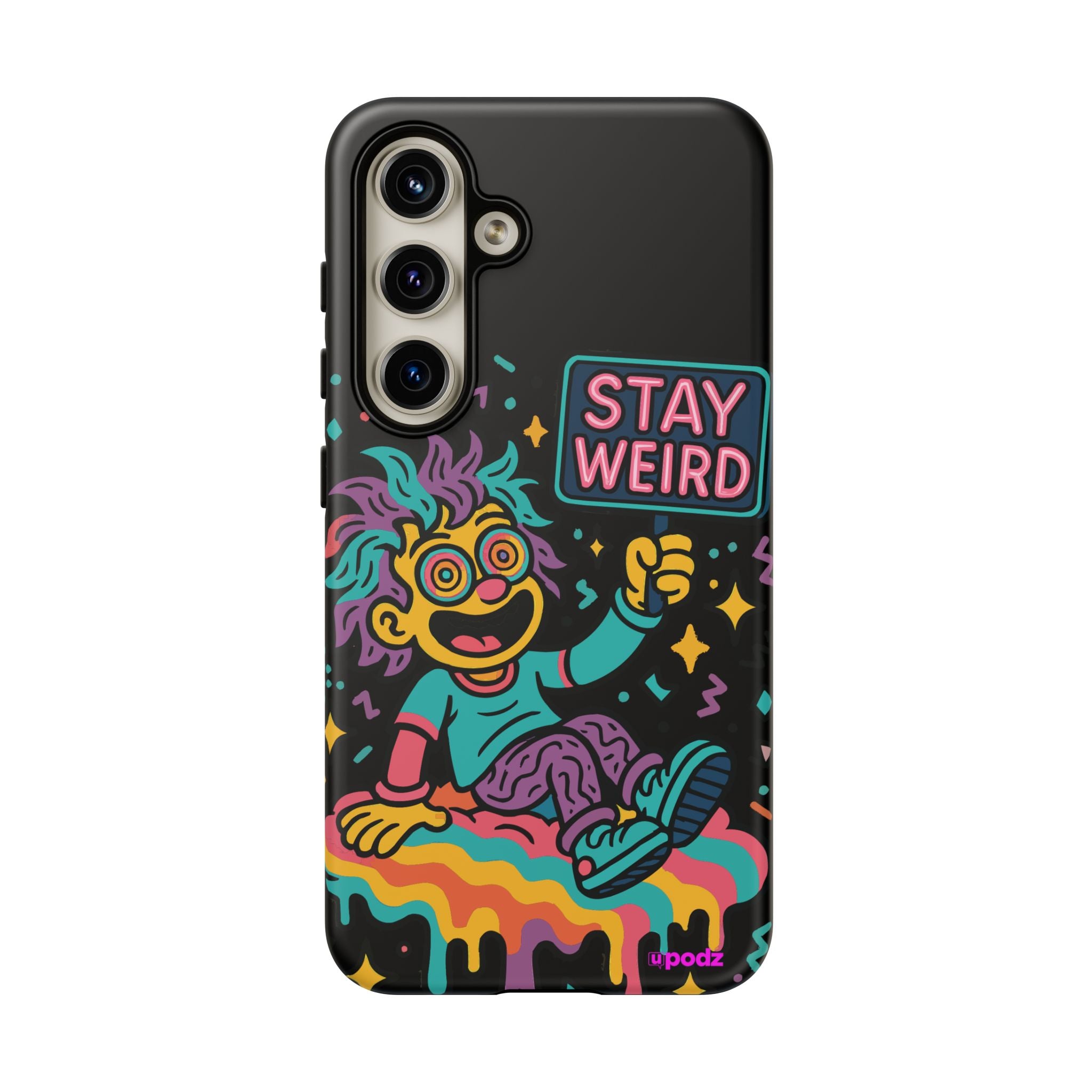 Stay Weird Design, Tough Cases, Phone Cover