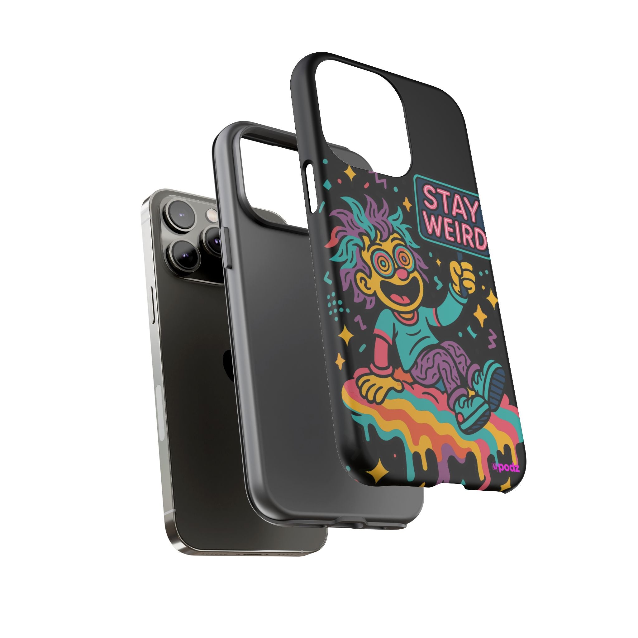 Stay Weird Design, Tough Cases, Phone Cover