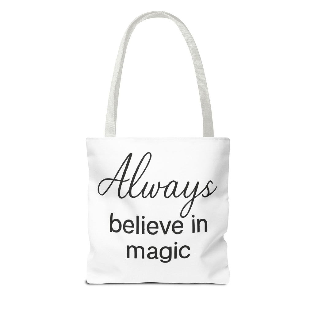 Always Believe in Magic Tote Bag, Inspirational Gift, Eco-Friendly Shopping Bag