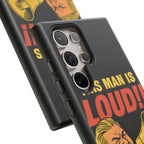 Loud Man Design, Tough Cases, Phone Cover