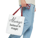 Always Believe in Magic Tote Bag, Inspirational Gift, Eco-Friendly Shopping Bag