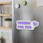 Cute Die-Cut Magnet - "Sucker For You" - Perfect Gift, Fridge Magnet