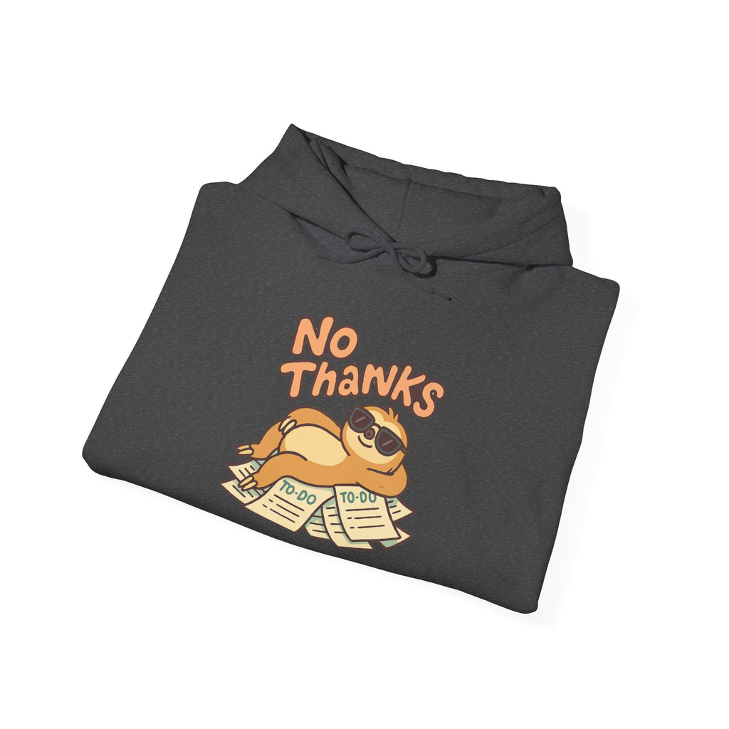 No Thanks Unisex Hoodie - Casual Everyday Essential