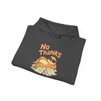 No Thanks Unisex Hoodie - Casual Everyday Essential
