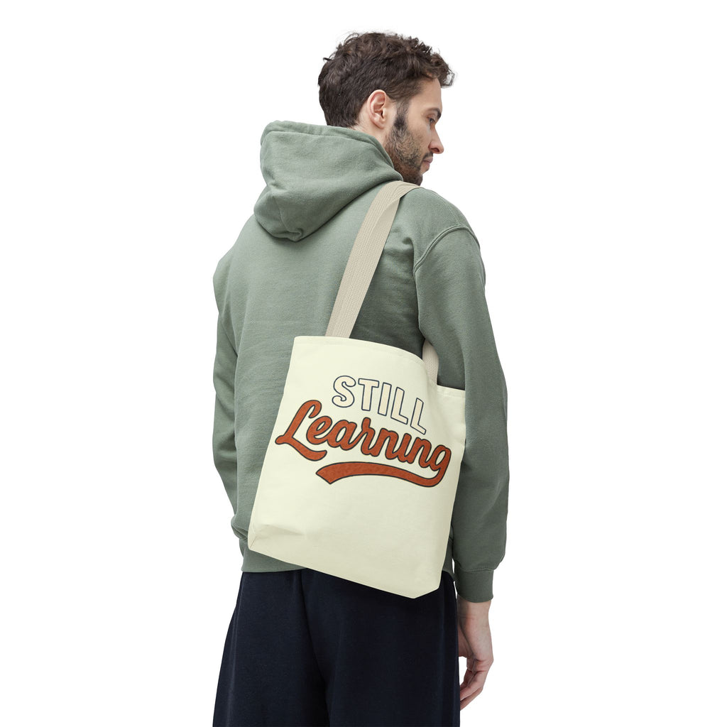 Still learning Tote Bag, Inspirational Gift, Eco-Friendly Shopping Bag