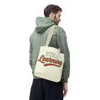 Still learning Tote Bag, Inspirational Gift, Eco-Friendly Shopping Bag
