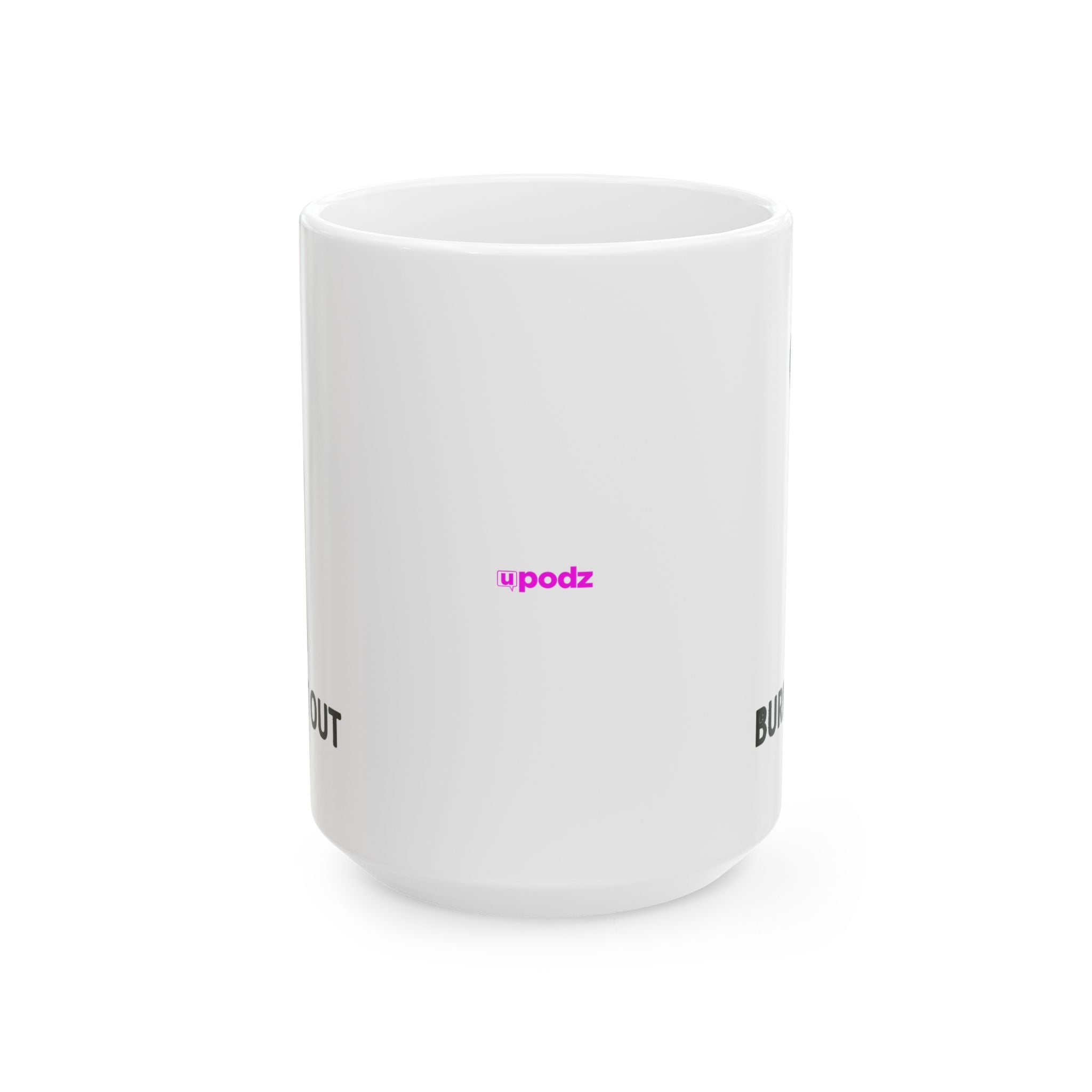 Burnt Out Ceramic Mug |  Personalized Mug