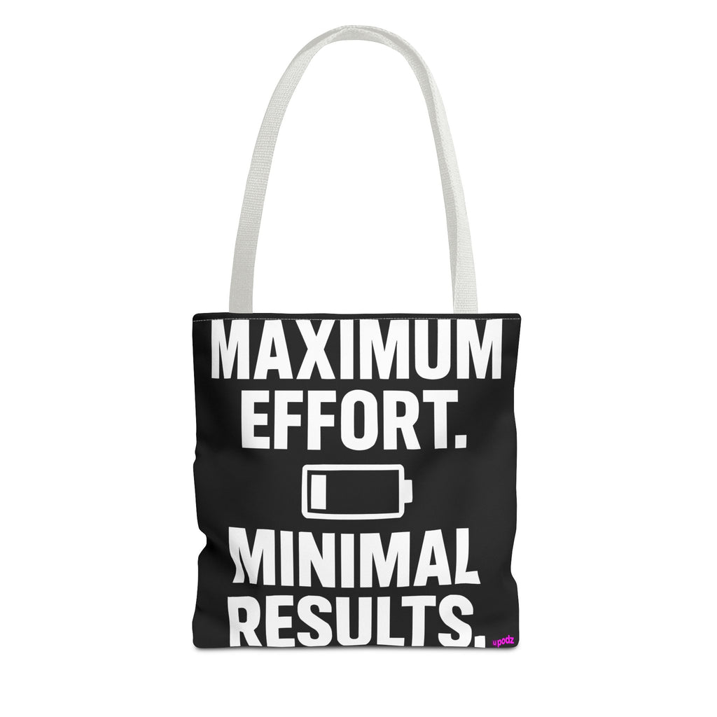 Maximum Effort Tote Bag - Quirky Fun Bag