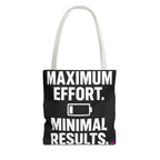 Maximum Effort Tote Bag - Quirky Fun Bag