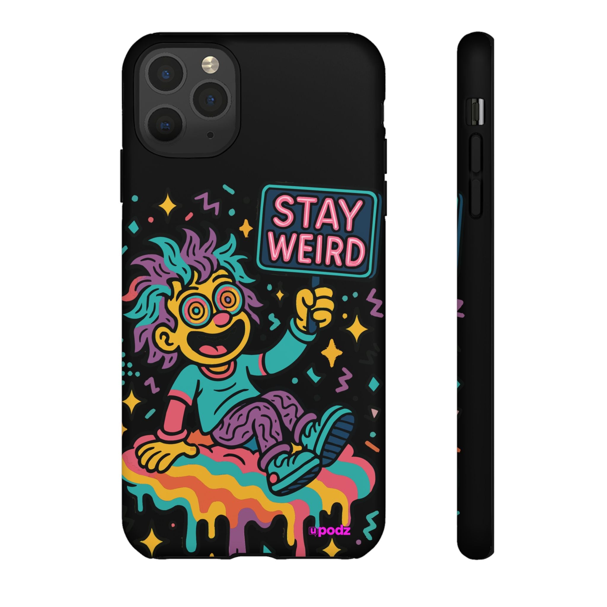 Stay Weird Design, Tough Cases, Phone Cover