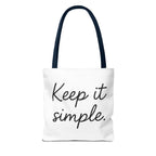 Keep It simple Tote Bag - Motivational Carryall