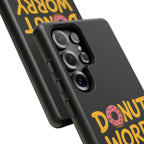 Donut Worry Design, Tough Cases, Phone Cover