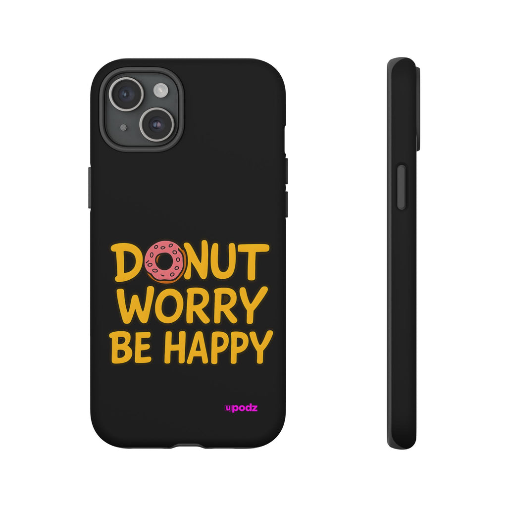 Donut Worry Design, Tough Cases, Phone Cover