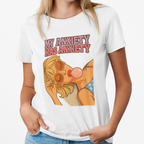My Anxiety T-Shirt