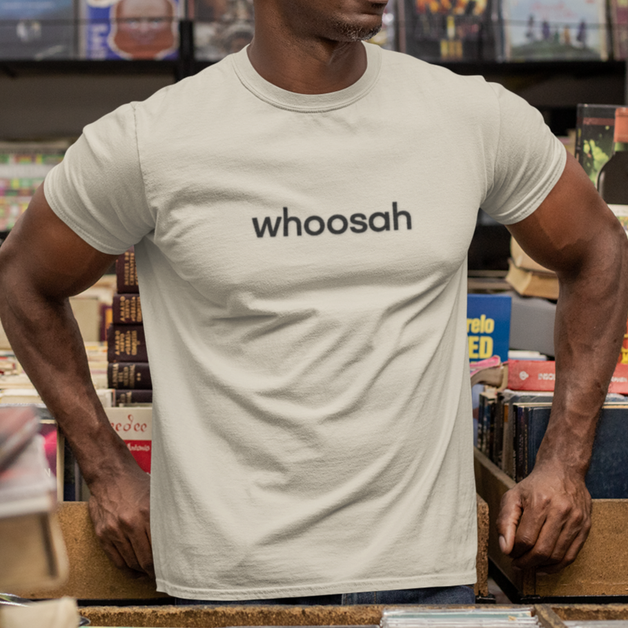 Whoosah T-Shirt