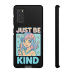 Just Be Kind Design, Tough Cases, Phone Cover