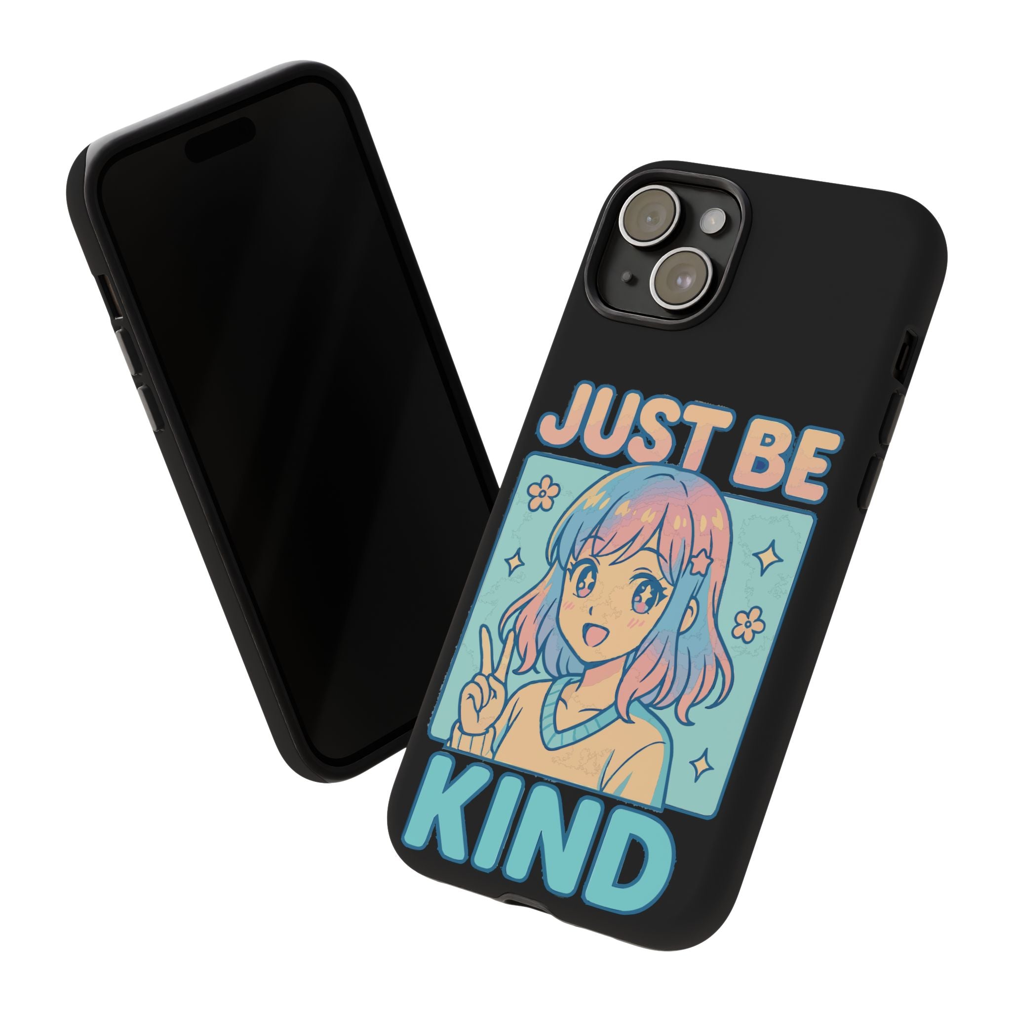 Just Be Kind Design, Tough Cases, Phone Cover