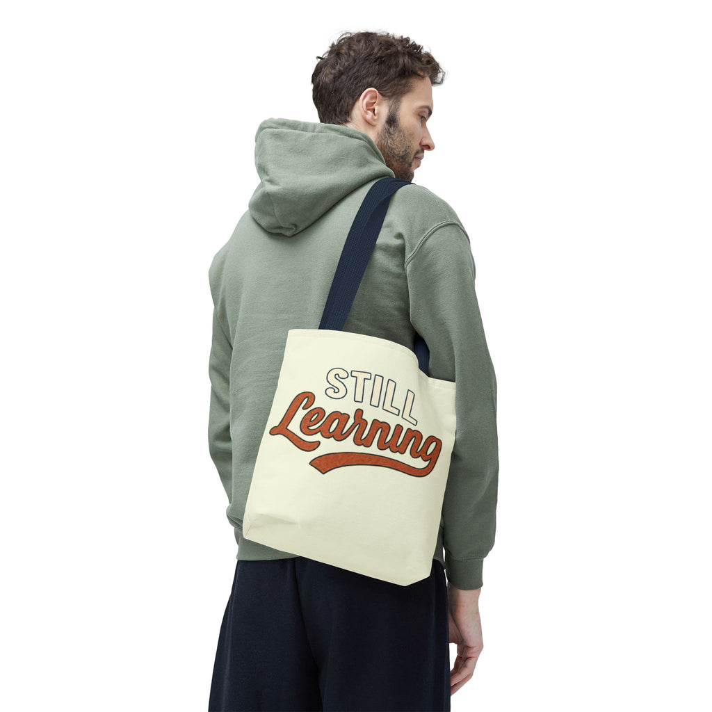 Still learning Tote Bag, Inspirational Gift, Eco-Friendly Shopping Bag
