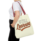 Still learning Tote Bag, Inspirational Gift, Eco-Friendly Shopping Bag