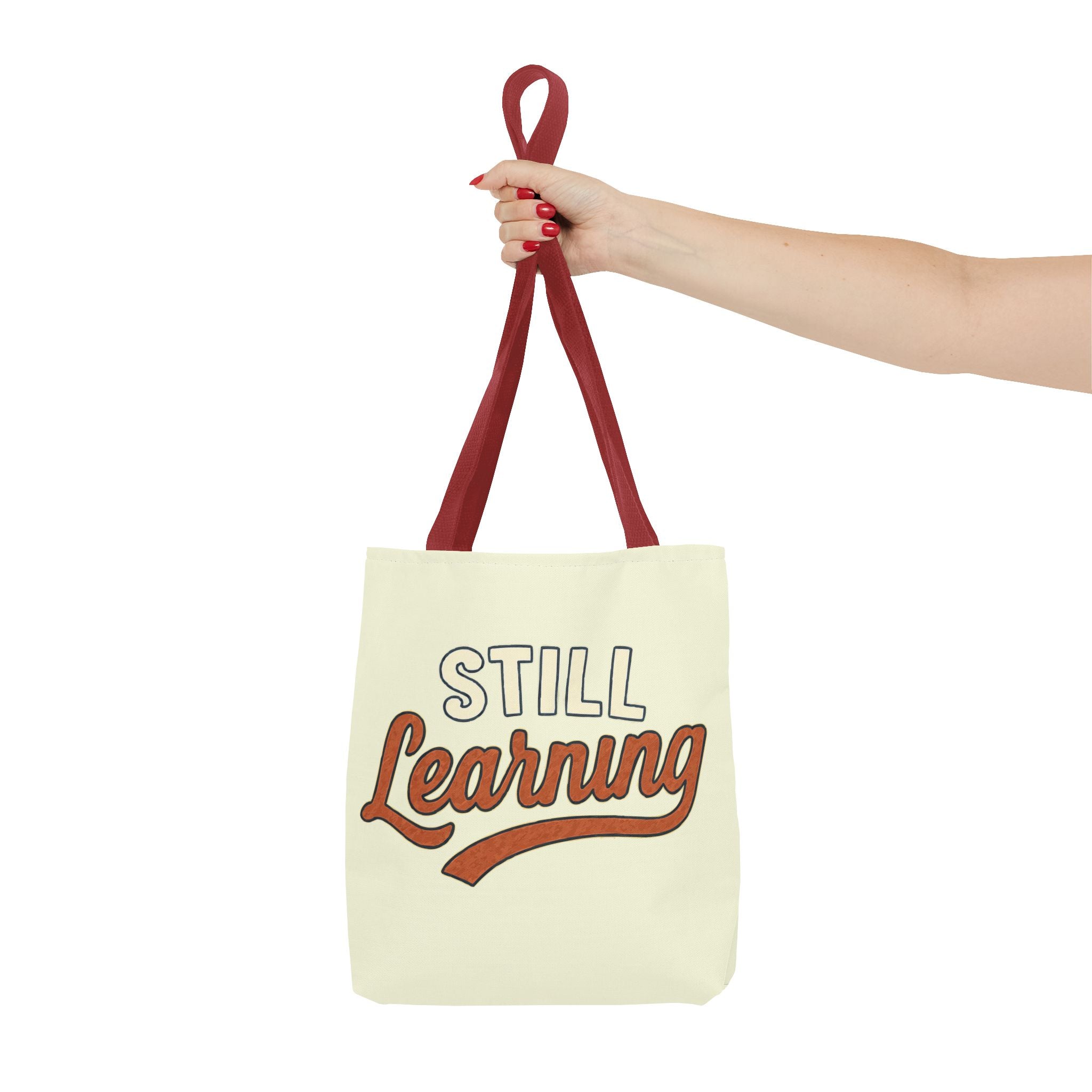 Still learning Tote Bag, Inspirational Gift, Eco-Friendly Shopping Bag