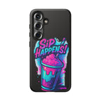 Sip Happens Phone Case Design, Tough Cases, Phone Cover