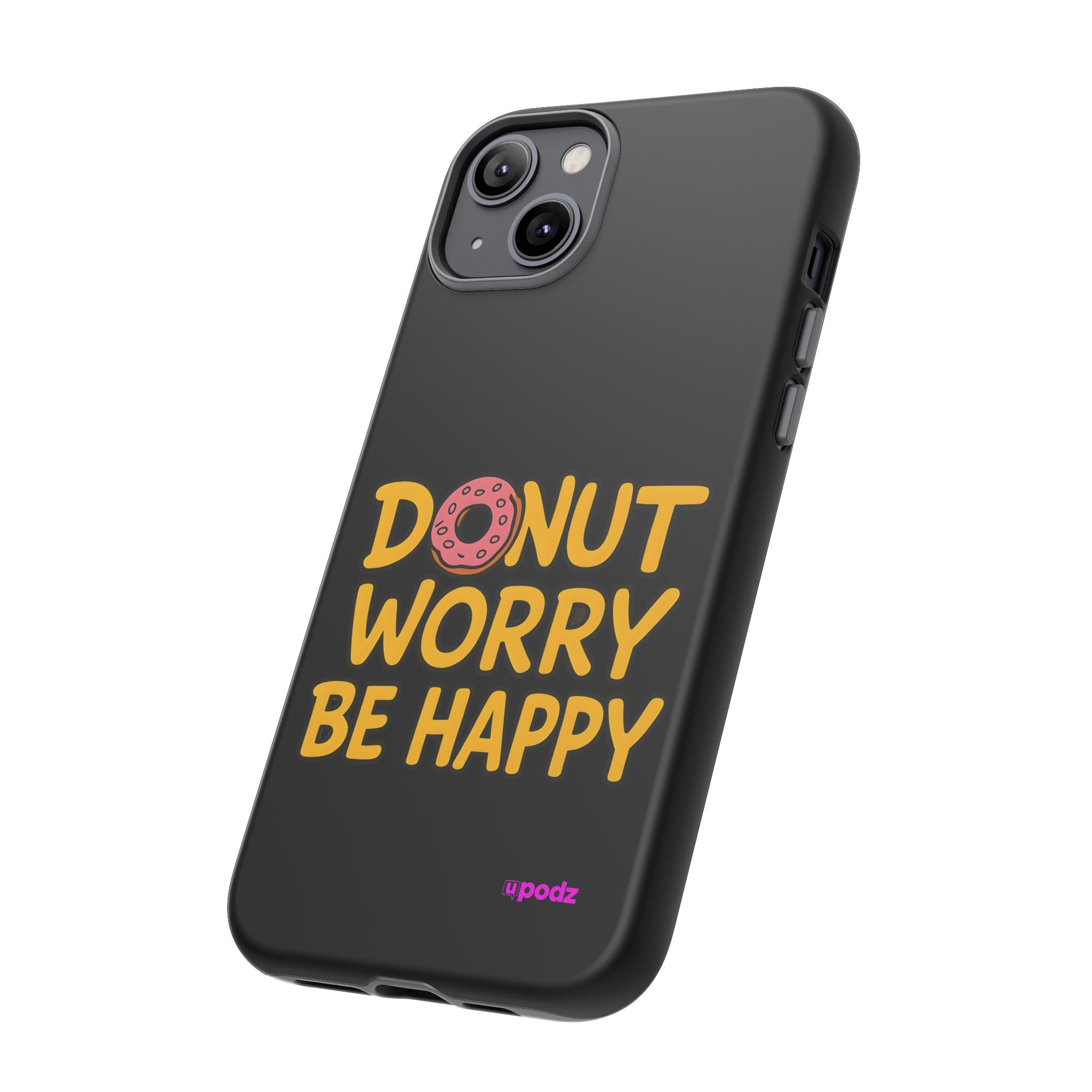 Donut Worry Design, Tough Cases, Phone Cover