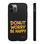 Donut Worry Design, Tough Cases, Phone Cover