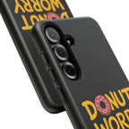 Donut Worry Design, Tough Cases, Phone Cover