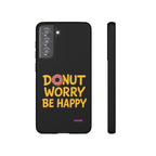 Donut Worry Design, Tough Cases, Phone Cover