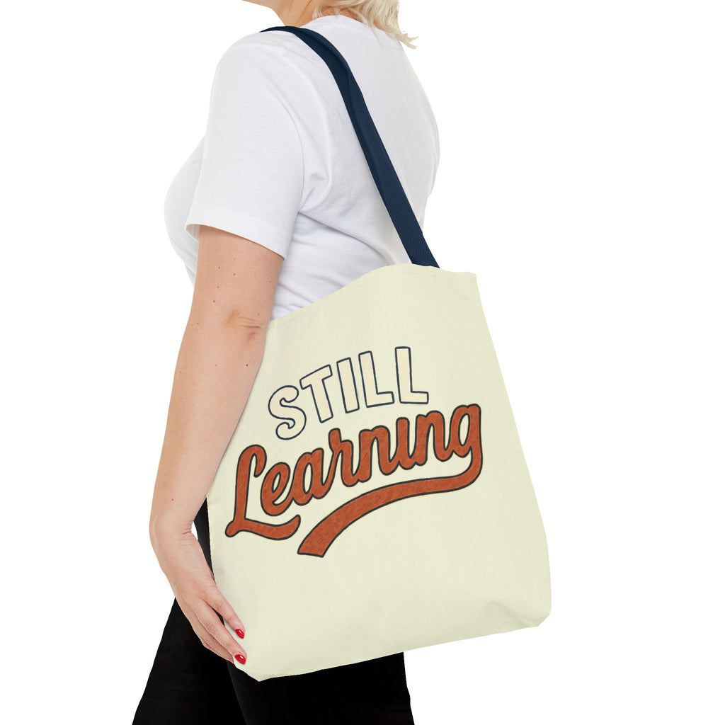 Still learning Tote Bag, Inspirational Gift, Eco-Friendly Shopping Bag