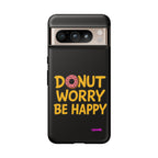 Donut Worry Design, Tough Cases, Phone Cover