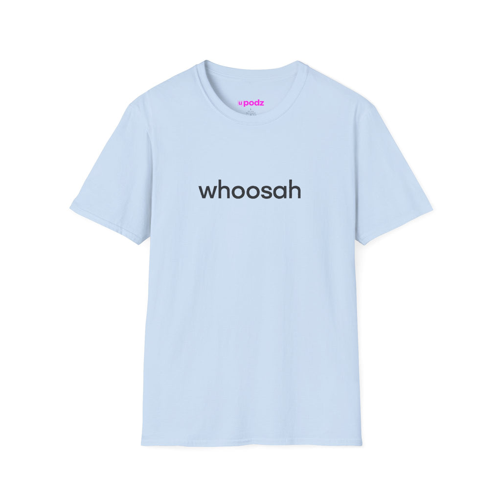 Whoosah T-Shirt