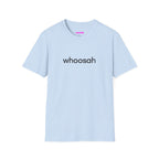 Whoosah T-Shirt