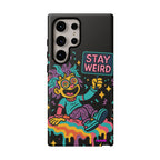 Stay Weird Design, Tough Cases, Phone Cover