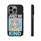 Just Be Kind Design, Tough Cases, Phone Cover