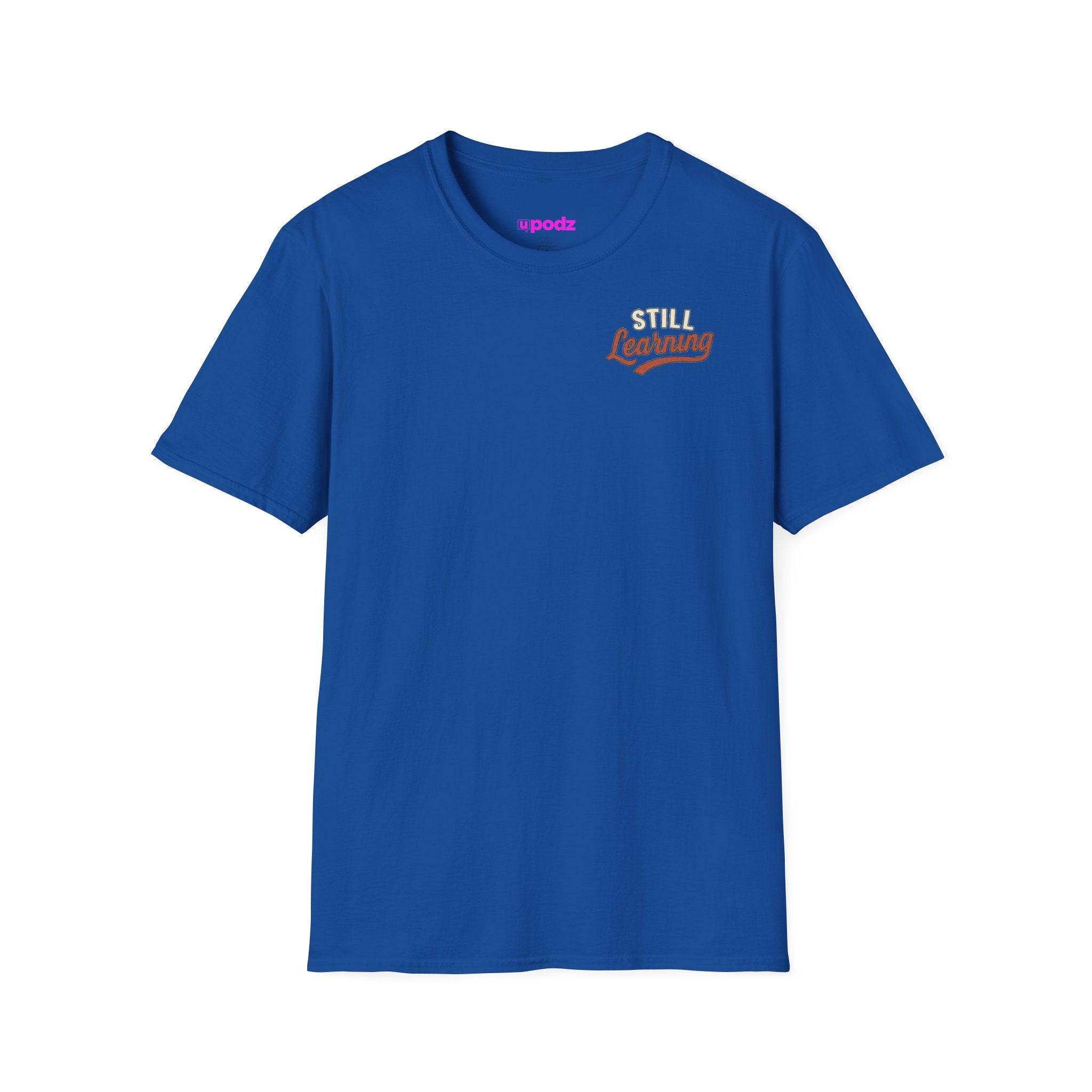 Still Learning T-Shirt