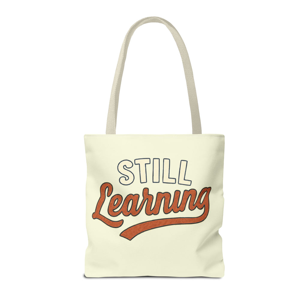 Still learning Tote Bag, Inspirational Gift, Eco-Friendly Shopping Bag