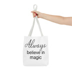 Always Believe in Magic Tote Bag, Inspirational Gift, Eco-Friendly Shopping Bag