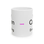 Queen Of Everything Ceramic Mug |  Personalized Mug