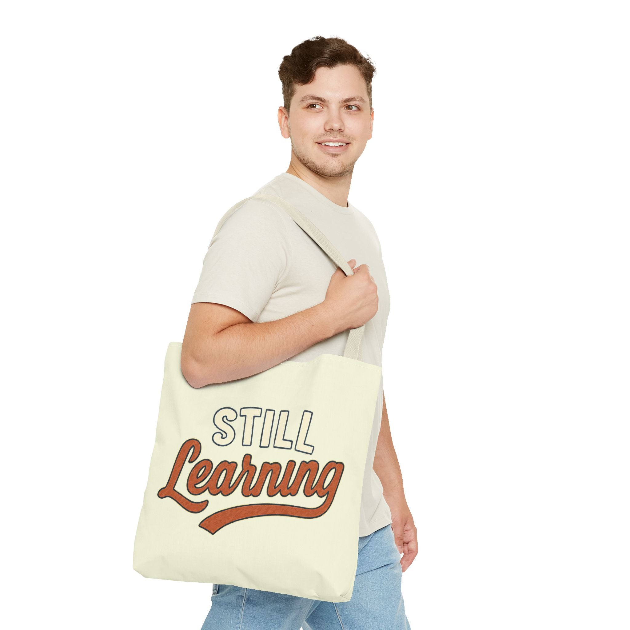 Still learning Tote Bag, Inspirational Gift, Eco-Friendly Shopping Bag