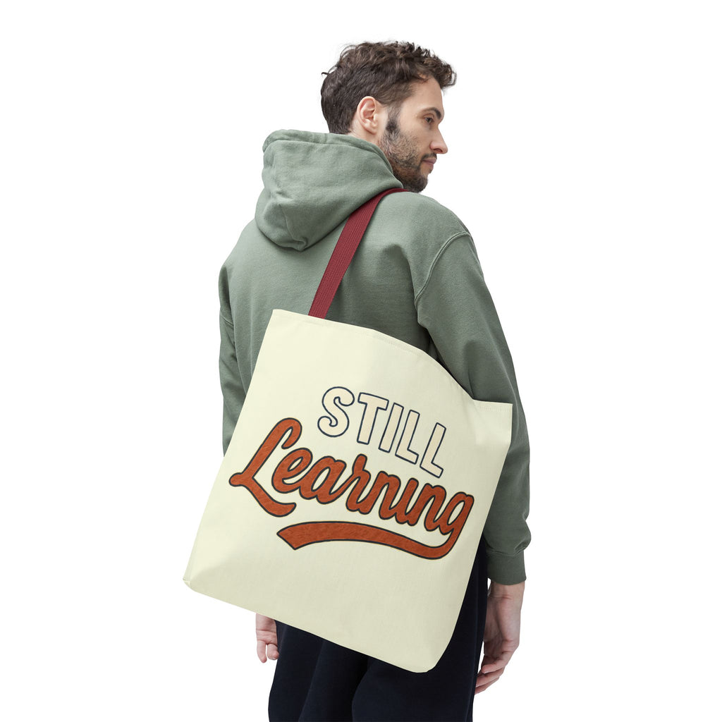 Still learning Tote Bag, Inspirational Gift, Eco-Friendly Shopping Bag