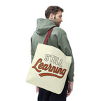 Still learning Tote Bag, Inspirational Gift, Eco-Friendly Shopping Bag