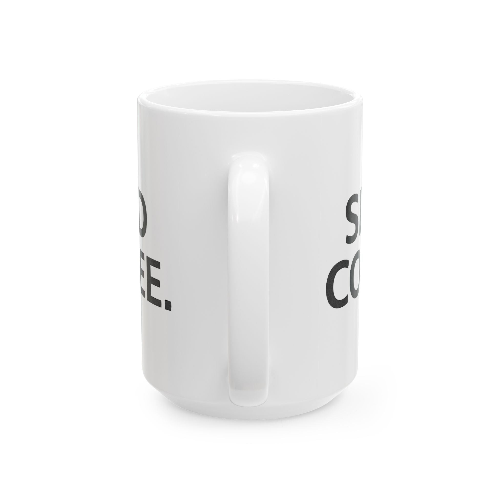 Send Coffee Ceramic Mug |  Personalized Mug